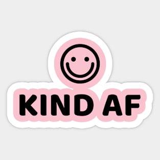 KIND AF Sticker